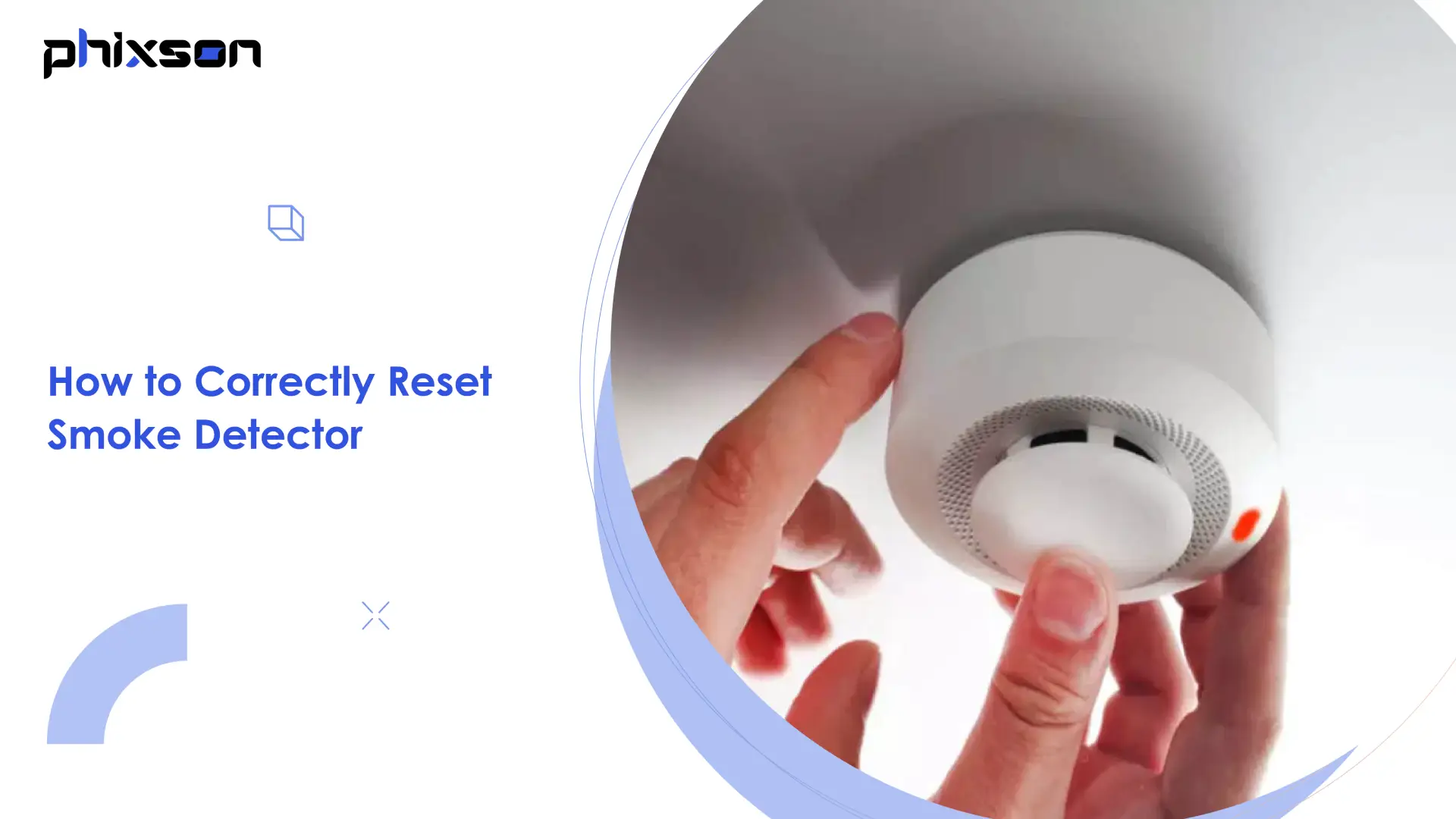 How to Correctly Reset Smoke Detector