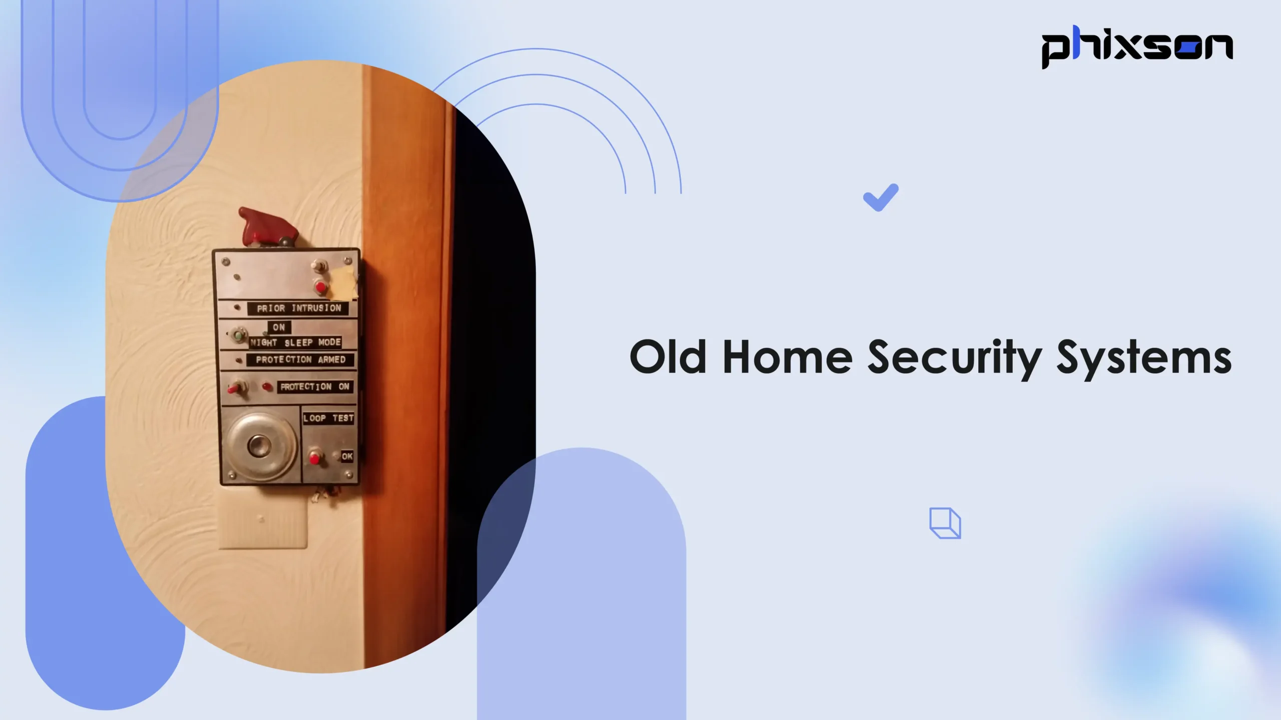 How to Handle Your Old Home Security Systems