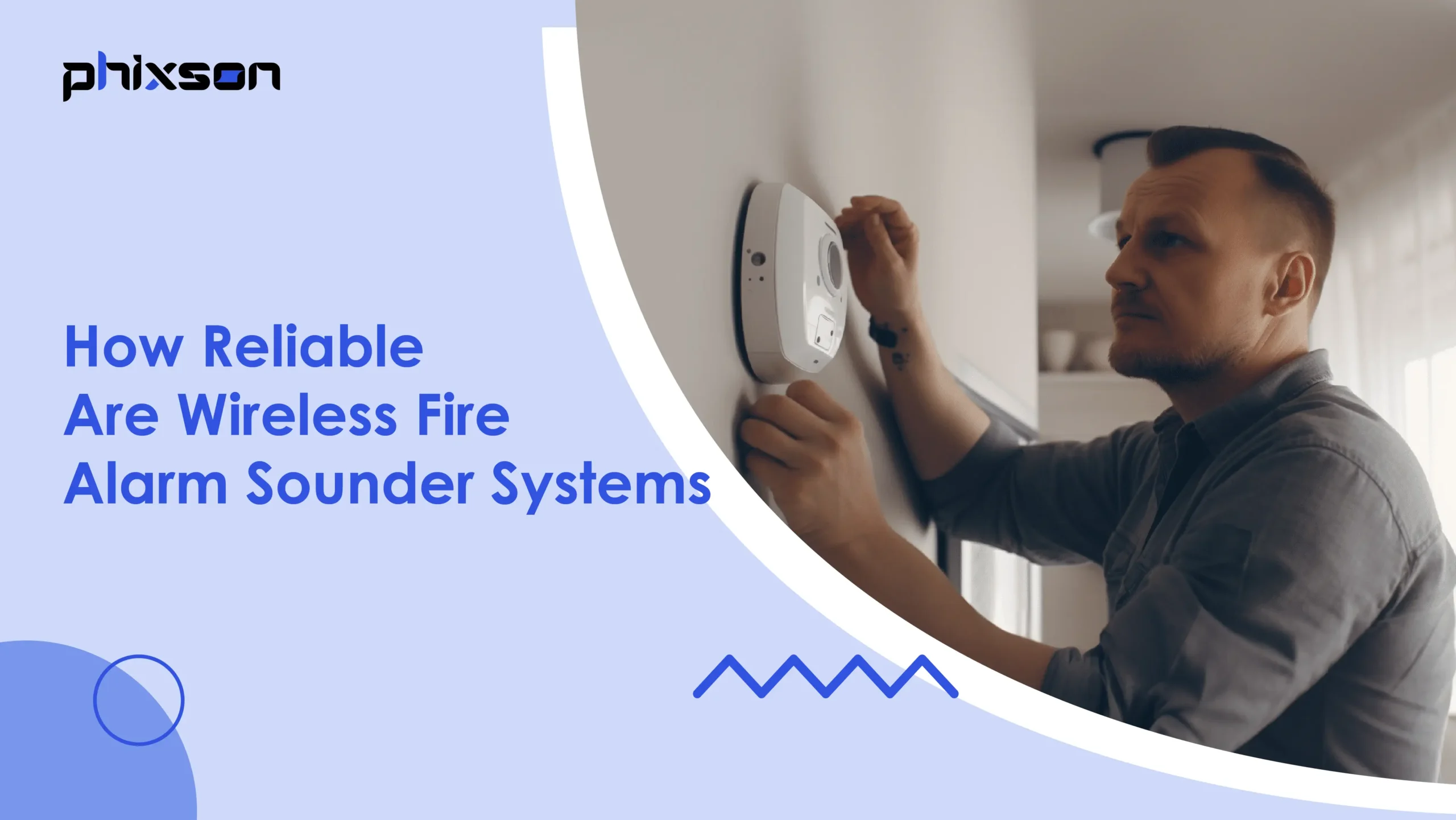 How Reliable Are Wireless Fire Alarm Sounder Systems